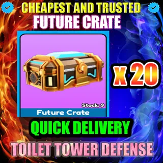 FUTURE CRATE x20 | TTD