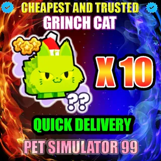 GRINCH CAT X10 |PS99
