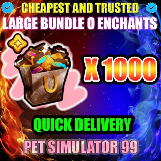 LARGE BUNDLE O ENCHANTS X1000 