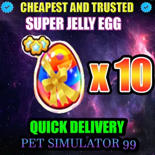 SUPER JELLY EGG x10 | PS99