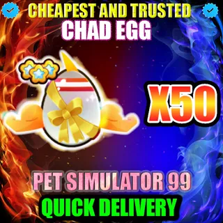 CHAD EGG X50