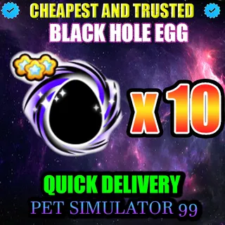 BLACK HOLE EGG x10  