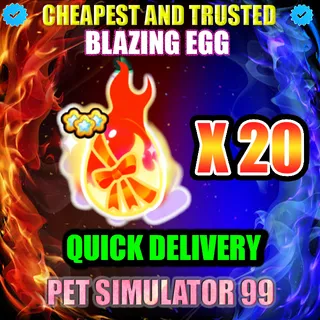 BLAZING EGG X20