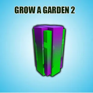 GROW A GARDEN 2