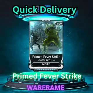 Primed Fever Strike