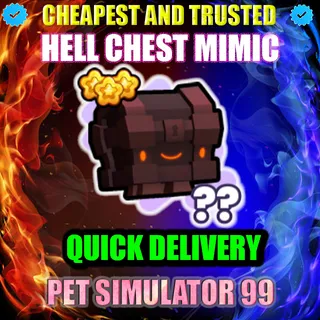 HELL CHEST MIMIC |PS99