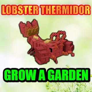 LOBSTER THERMIDOR GROW A GARDEN