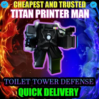 TITAN PRINTER MAN