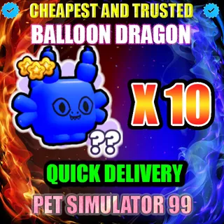 BALLOON DRAGON X10 |PS99