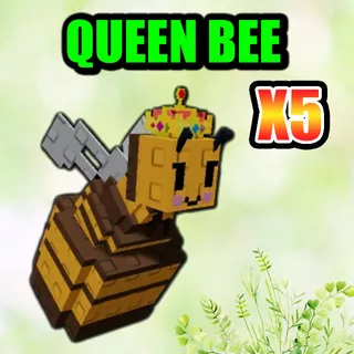 QUEEN BEE