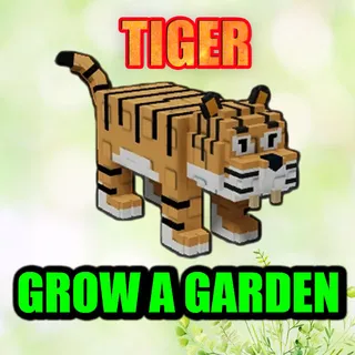 TIGER GROW A GARDEN
