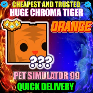 HUGE ORANGE CHROMA TIGER