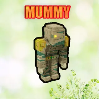 MUMMY 