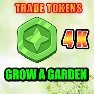 TRADE TOKENS GROW A GARDEN
