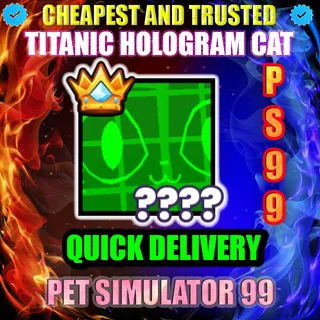 TITANIC HOLOGRAM CAT
