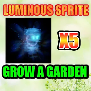 LUMINOUS SPRITE GROW A GARDEN
