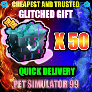 GLITCHED GIFT X50 