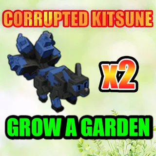 CORRUPTED KITSUNE GROW A GARDEN