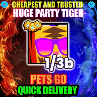 HUGE PARTY TIGER