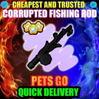 CORRUPTED FISHING ROD