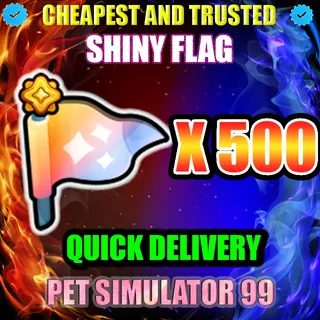 SHINY FLAG X500 | PS99