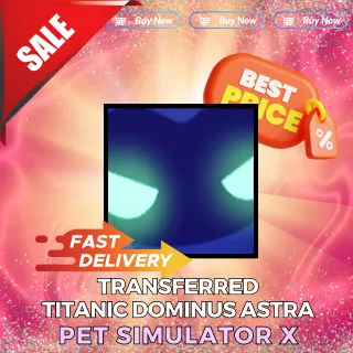 Titanic Dominus Astra | Transferred