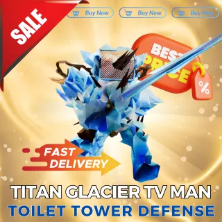 Titan Glacier TV Man