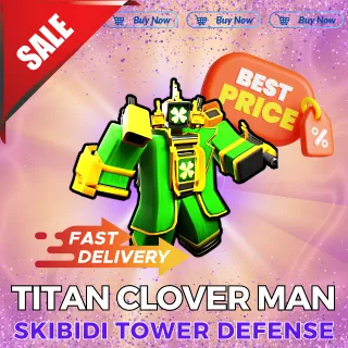 Titan Clover Man | Skibidi TD