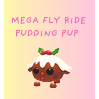 Mega Fly Ride Pudding Pup