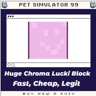 Huge Chroma Lucki Block | Pet Sim 99