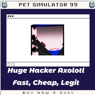 Huge Hacker Axolotl | Pet Sim 99