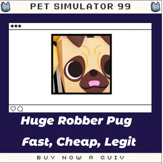 Huge Robber Pug | Pet Sim 99