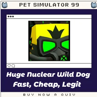 Huge Nuclear Wild Dog