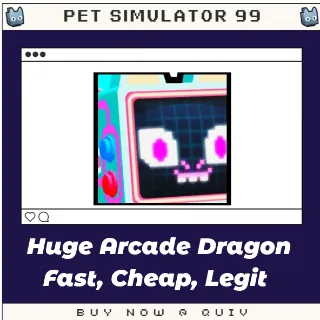 Huge Arcade Dragon | Pet Sim 99