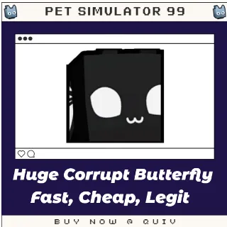 Huge Corrupt Butterfly | PS99