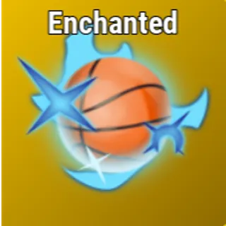 Enchanted | Basketball Legends