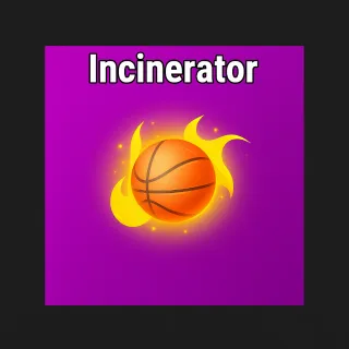 Incinerator Effect | Basketball Legends