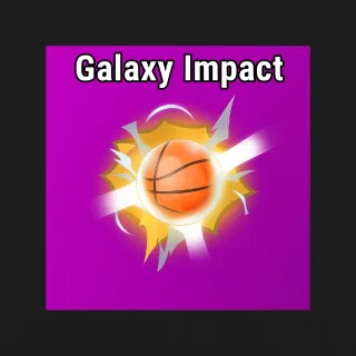 Galaxy Impact Effect | Basketball Legends