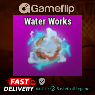 Water Works Effect | Basketball Legends