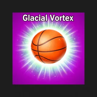 Glacial Vortex Effect | Basketball Legends