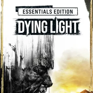 Dying Light Essentials Edition