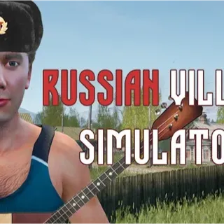Russian Village Simulator