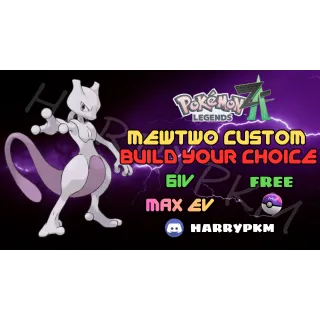 ✨CUSTOM MEWTWO OF YOUR CHOICE✨6IV MAX EV⭐POKEMON LEGENDS ZA