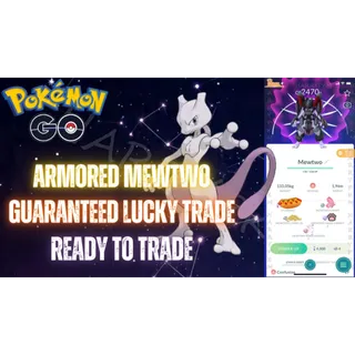 ✨LUCKY ARMOURED MEWTWO✨POKEMON GO
