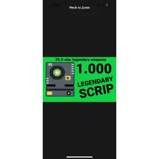 1000 legendary Scrip