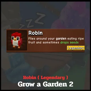 Robin ( Legendary ) | Grow a Garden 2