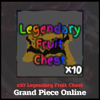 x10 Legendary Fruit Chest | Grand Piece Online