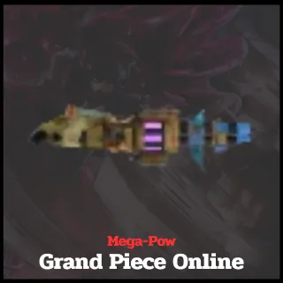 Mega-Pow | Grand Piece Online
