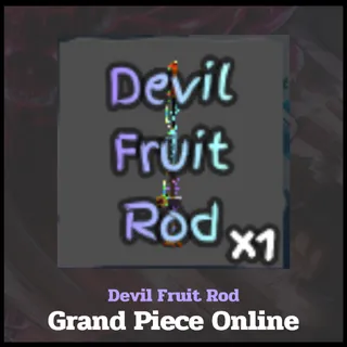 Devil Fruit Rod | Grand Piece Online