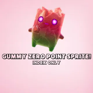 GUMMY ZERO POINT SPRITE!
